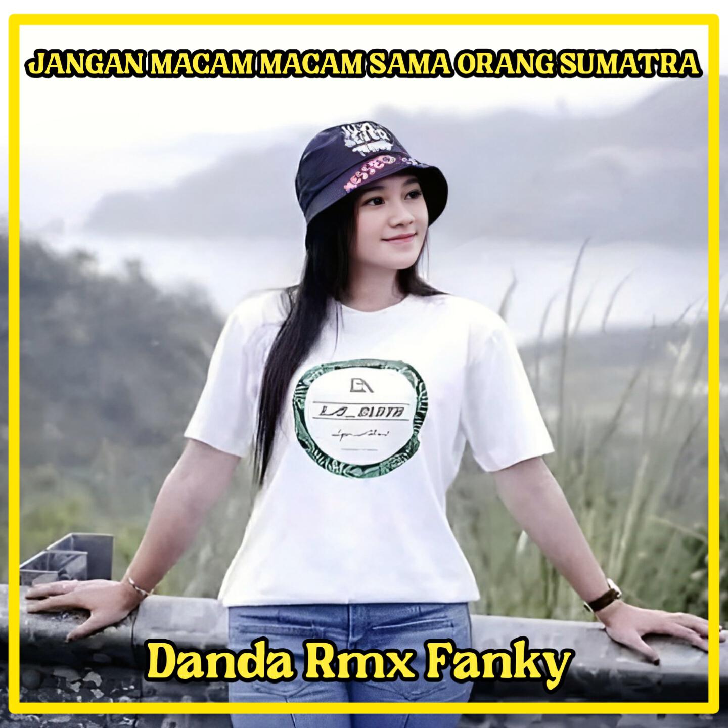 Релиз JANGAN MACAM MACAM SAMA ORANG SUMATRA