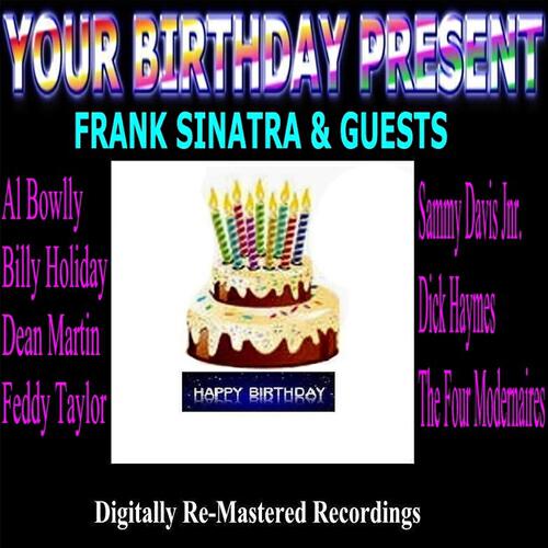 Постер альбома Your Birthday Present - Frank Sinatra & Guests
