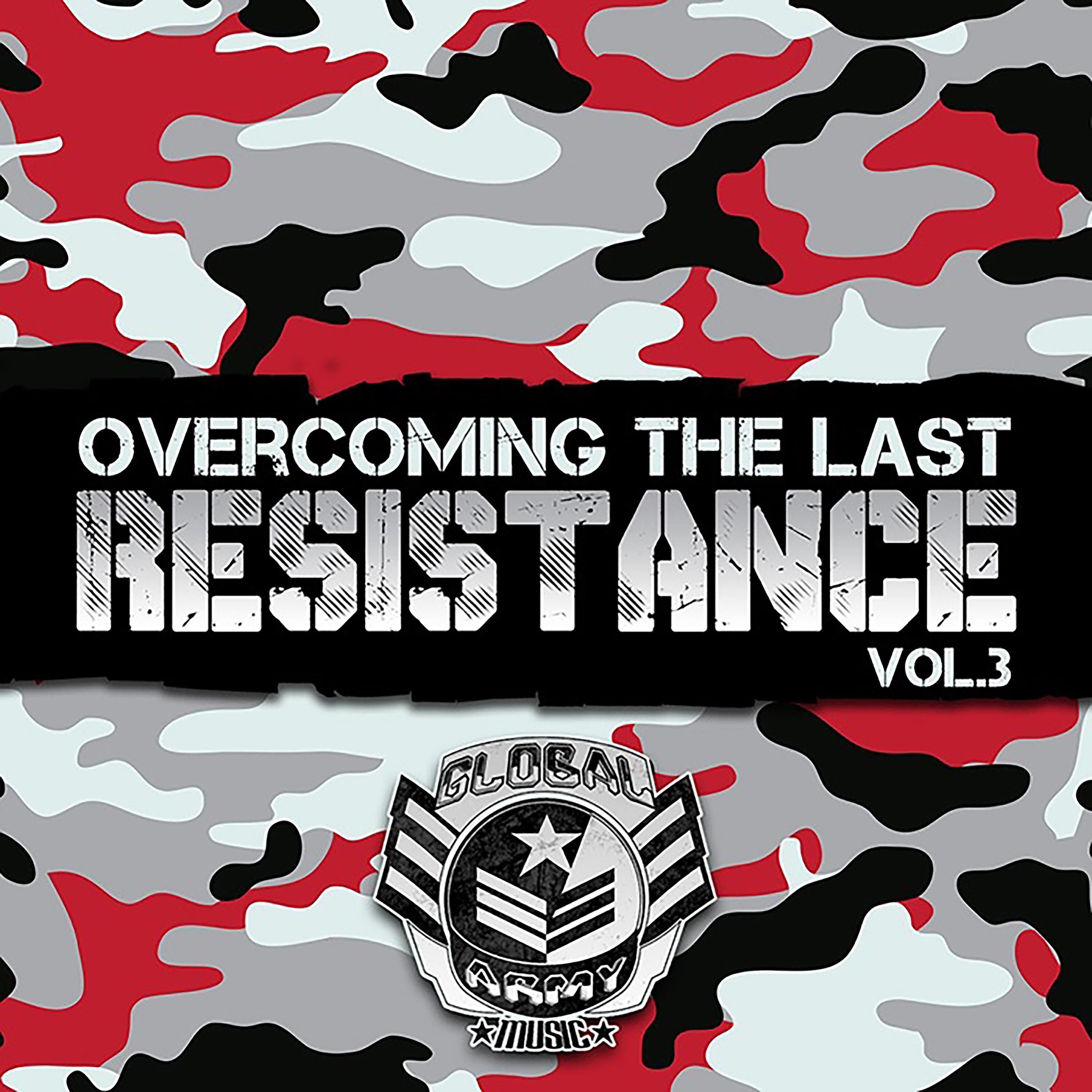Релиз Overcoming The Last Resistance, Vol. 3