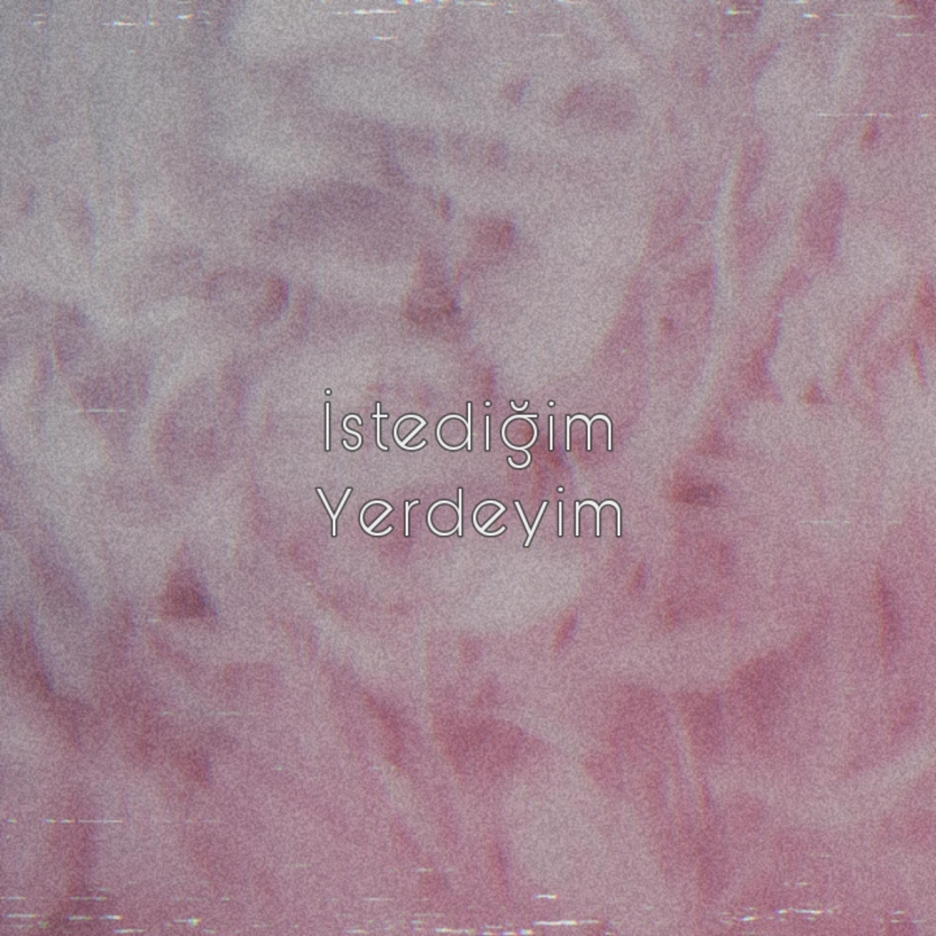 Релиз İstediğim Yerdeyim
