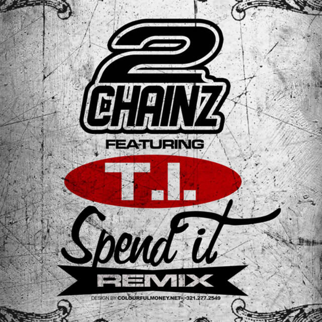 Постер альбома Spend It (Remix) (feat. T.I.) - Single