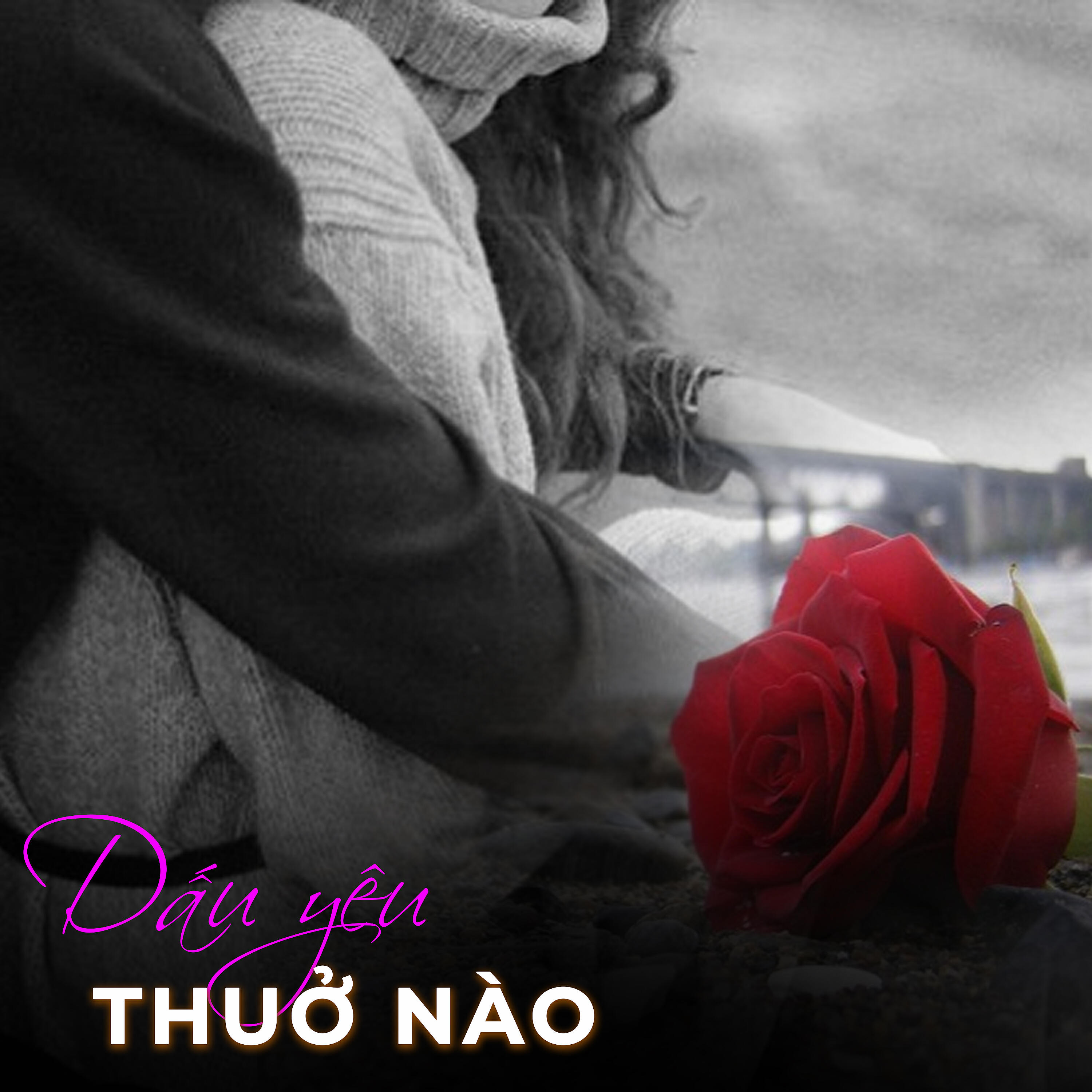 Релиз Dấu Yêu Thuở Nào