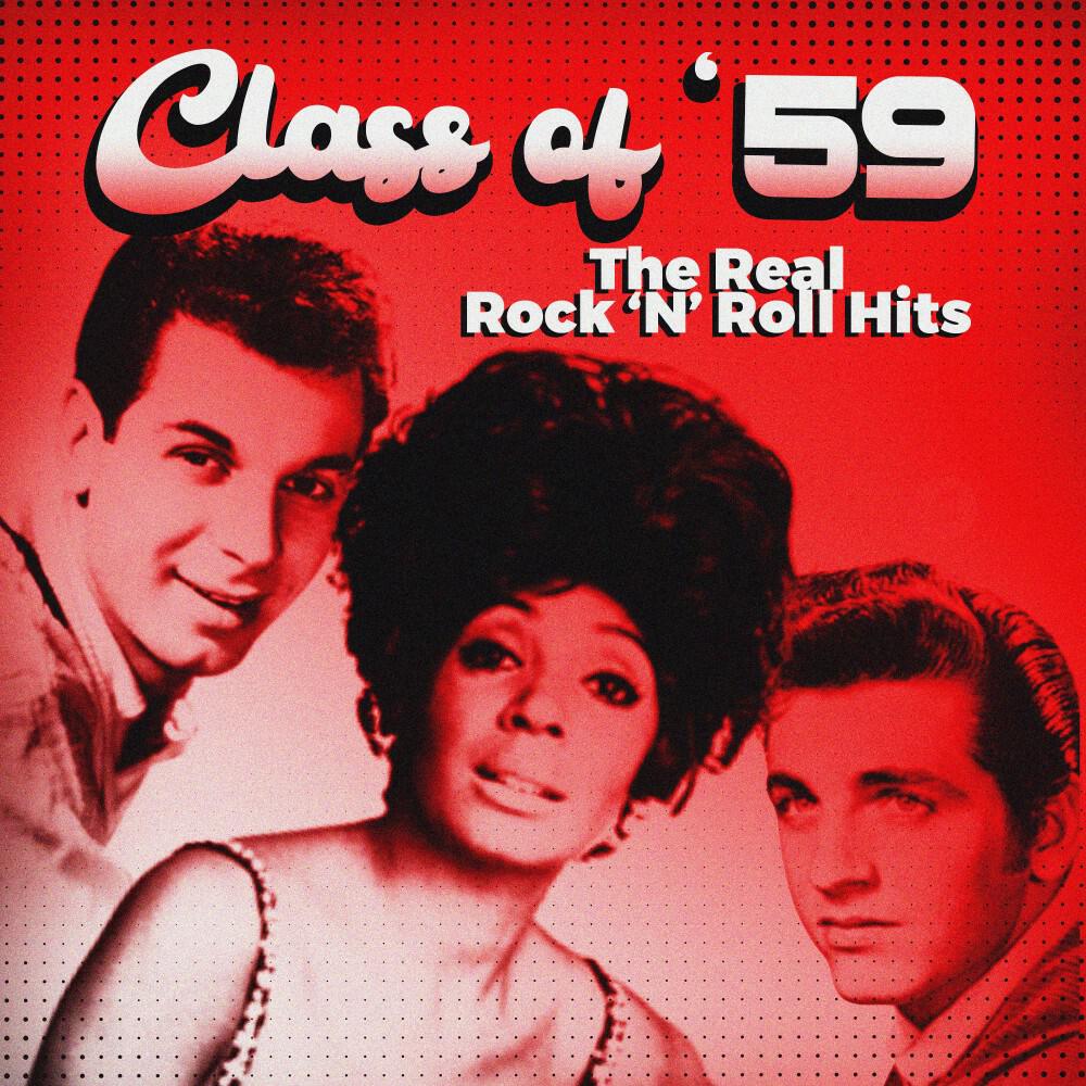 Релиз Class of '59 (The Real Rock 'n' Roll Hits)