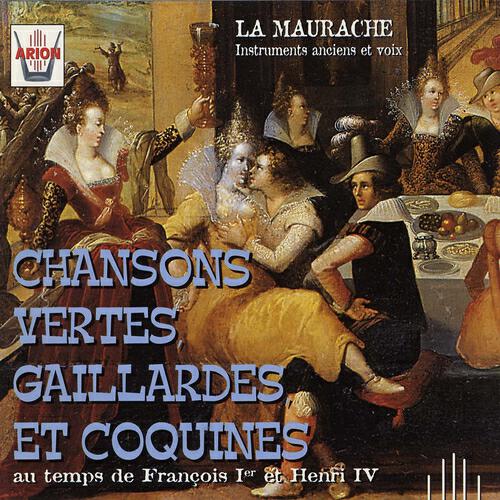 Релиз Chansons vertes, gaillardes et coquines au temps de François 1er et Henri IV