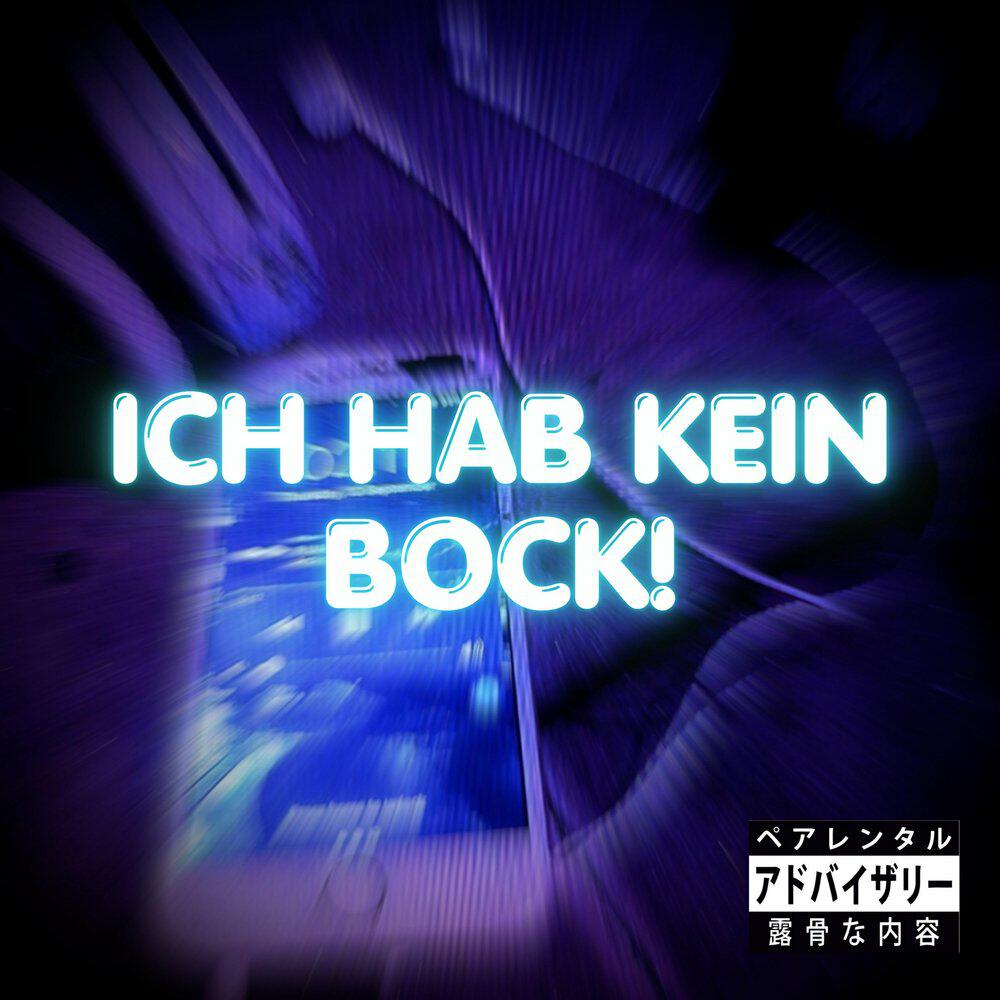 Релиз ICH HAB KEIN BOCK!