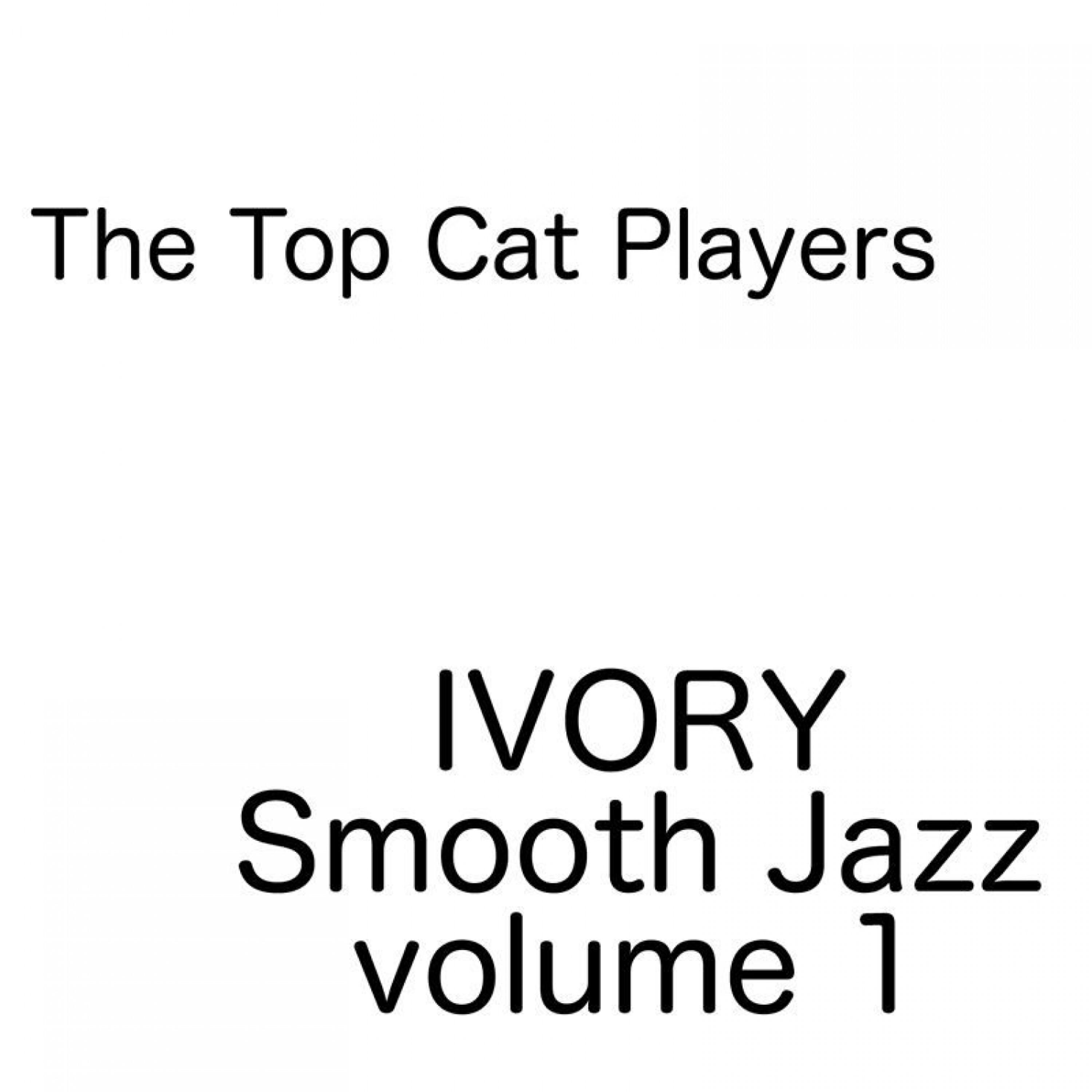 Релиз Ivory Smooth Jazz Volume 1
