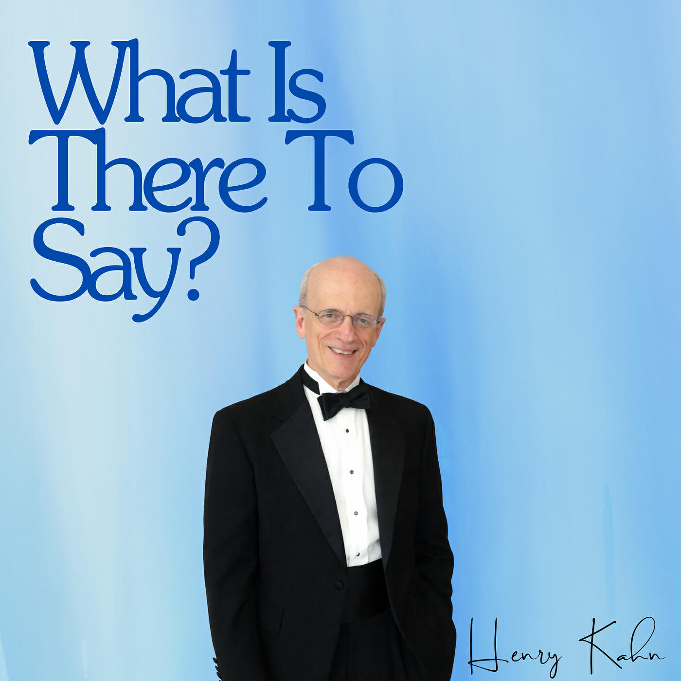 Релиз What Is There to Say?