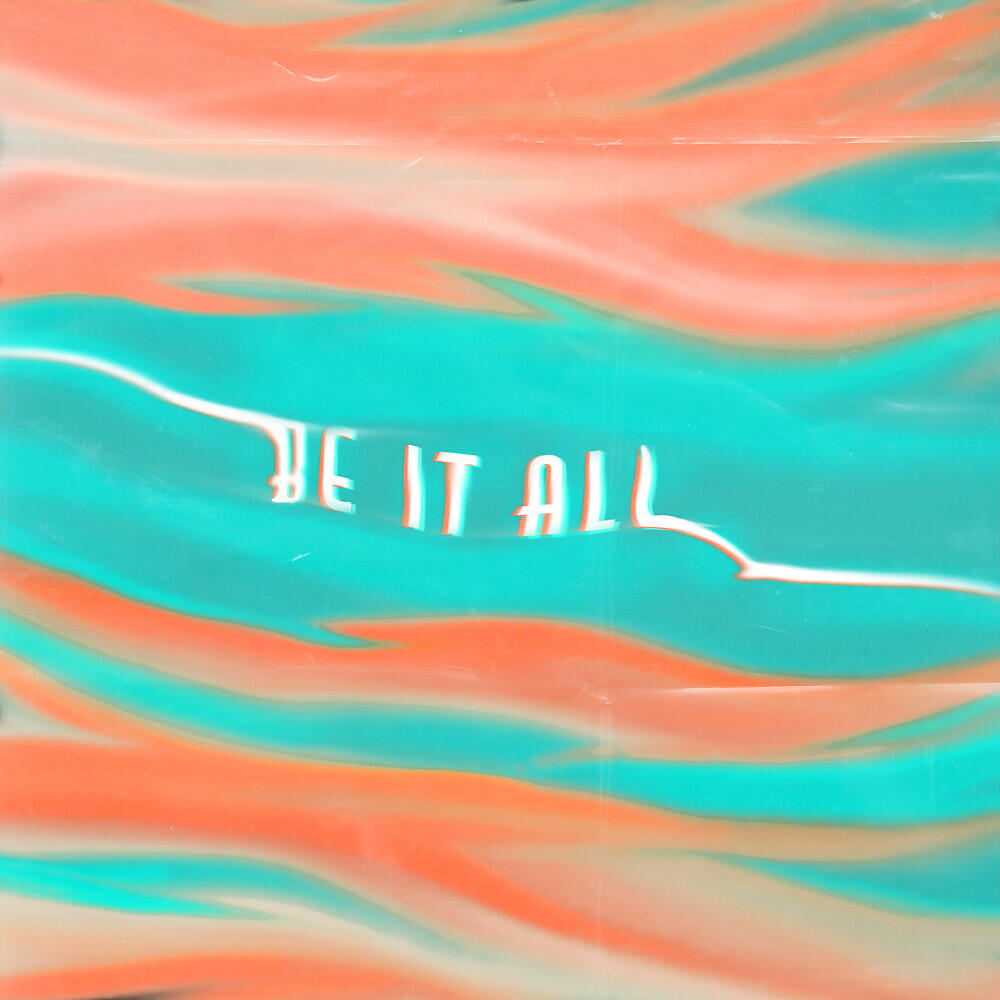 Релиз Be It All