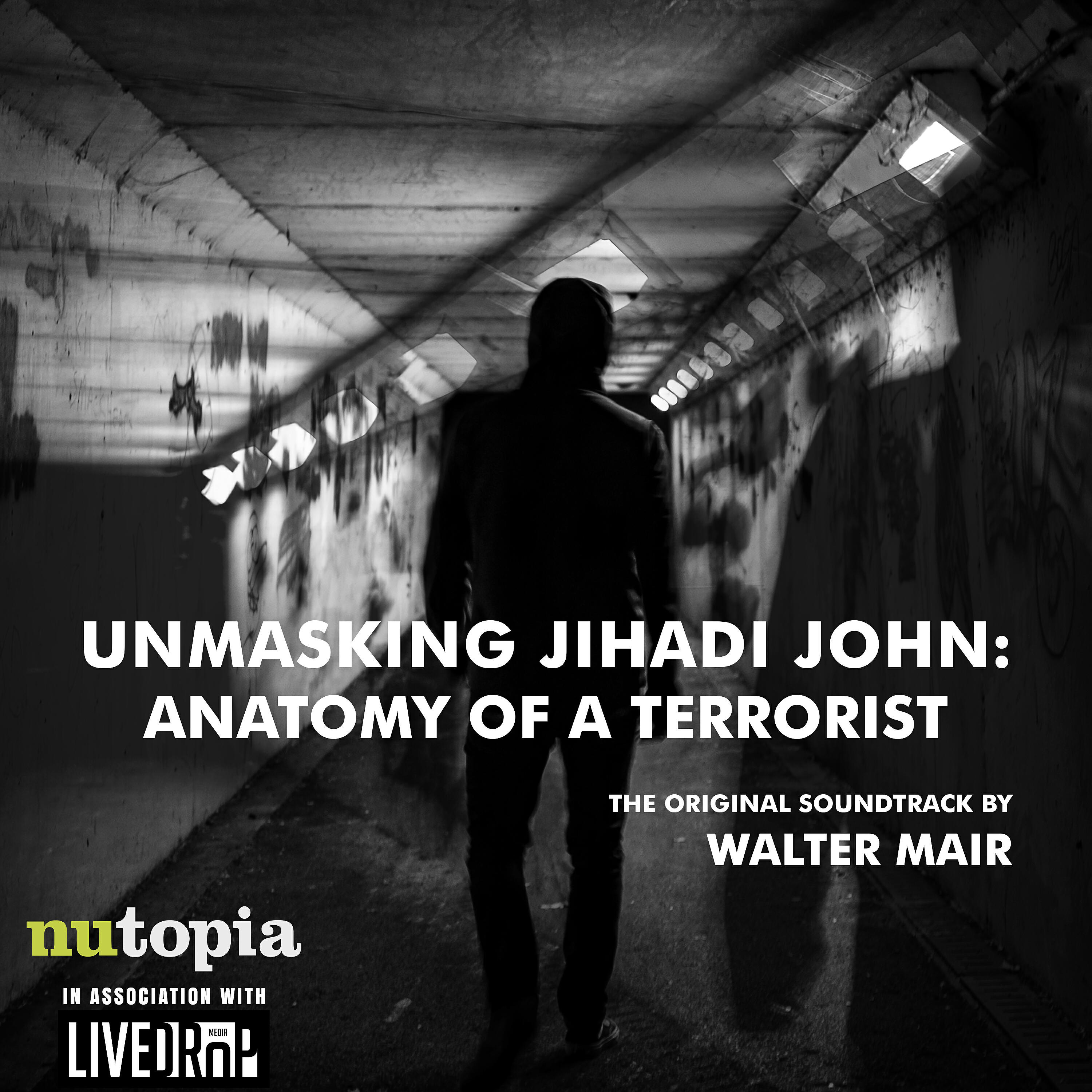 Релиз Unmasking Jihadi John – Anatomy of a Terrorist (Original Motion Picture Soundtrack)