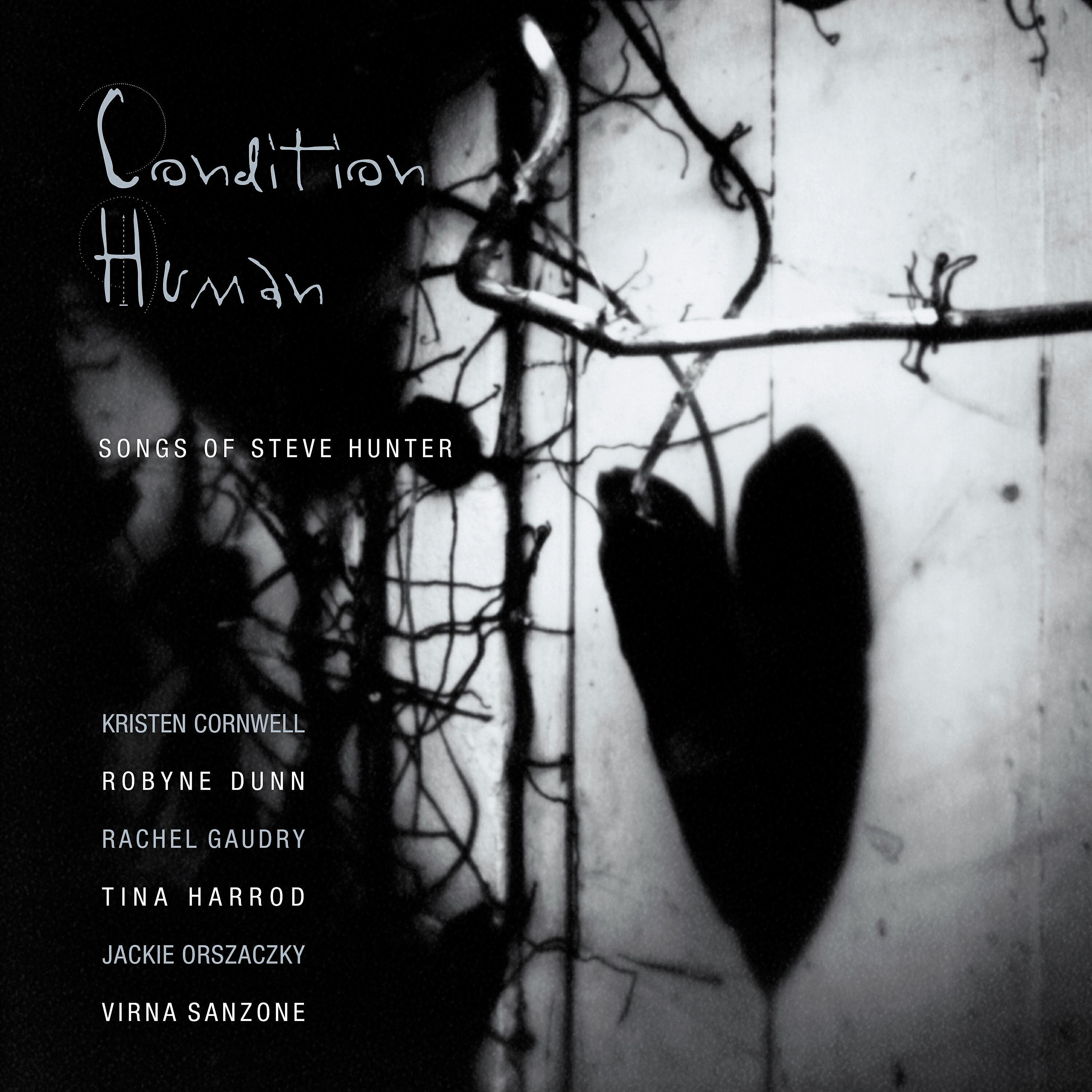 Релиз Condition Human: Songs of Steve Hunter