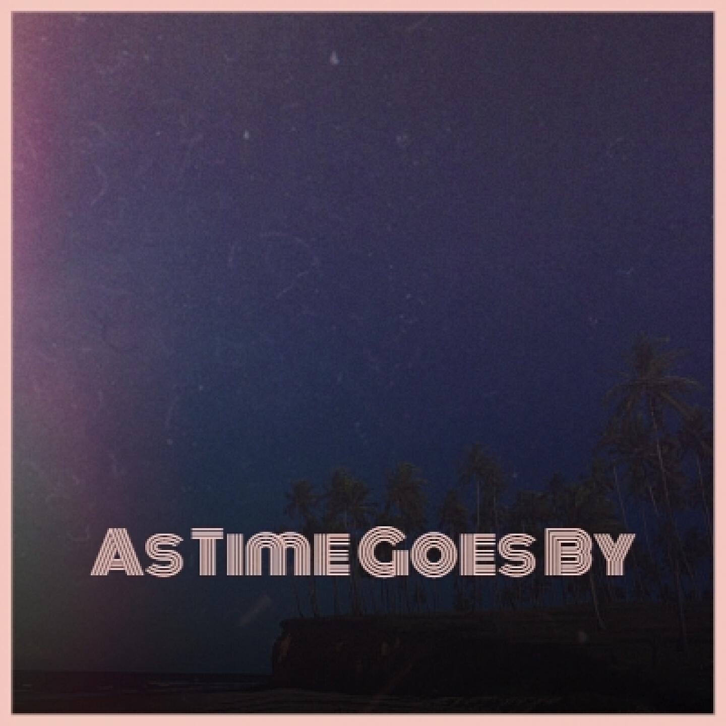 Релиз As Time Goes By