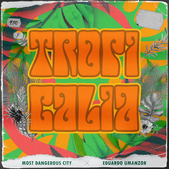Релиз Tropicalia (Just Feel It) [feat. Eduardo Umanzor]