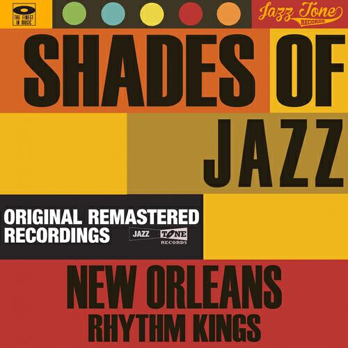 Релиз Shades of Jazz (New Orleans Rhythm Kings)