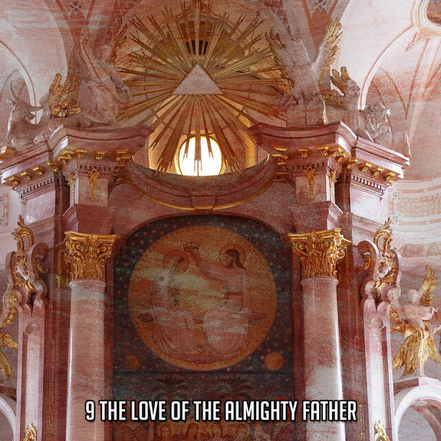 Релиз 9 The Love Of The Almighty Father