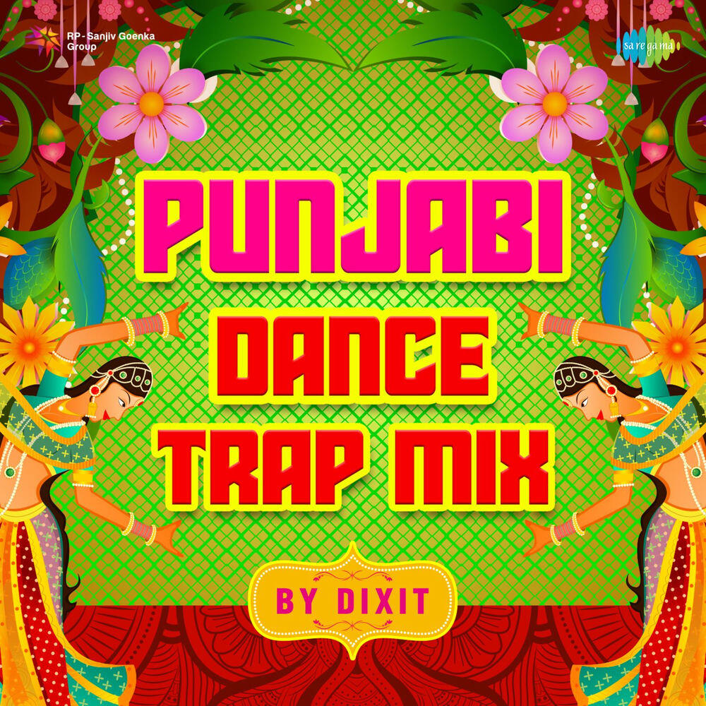 Релиз Punjabi Dance Trap Mix