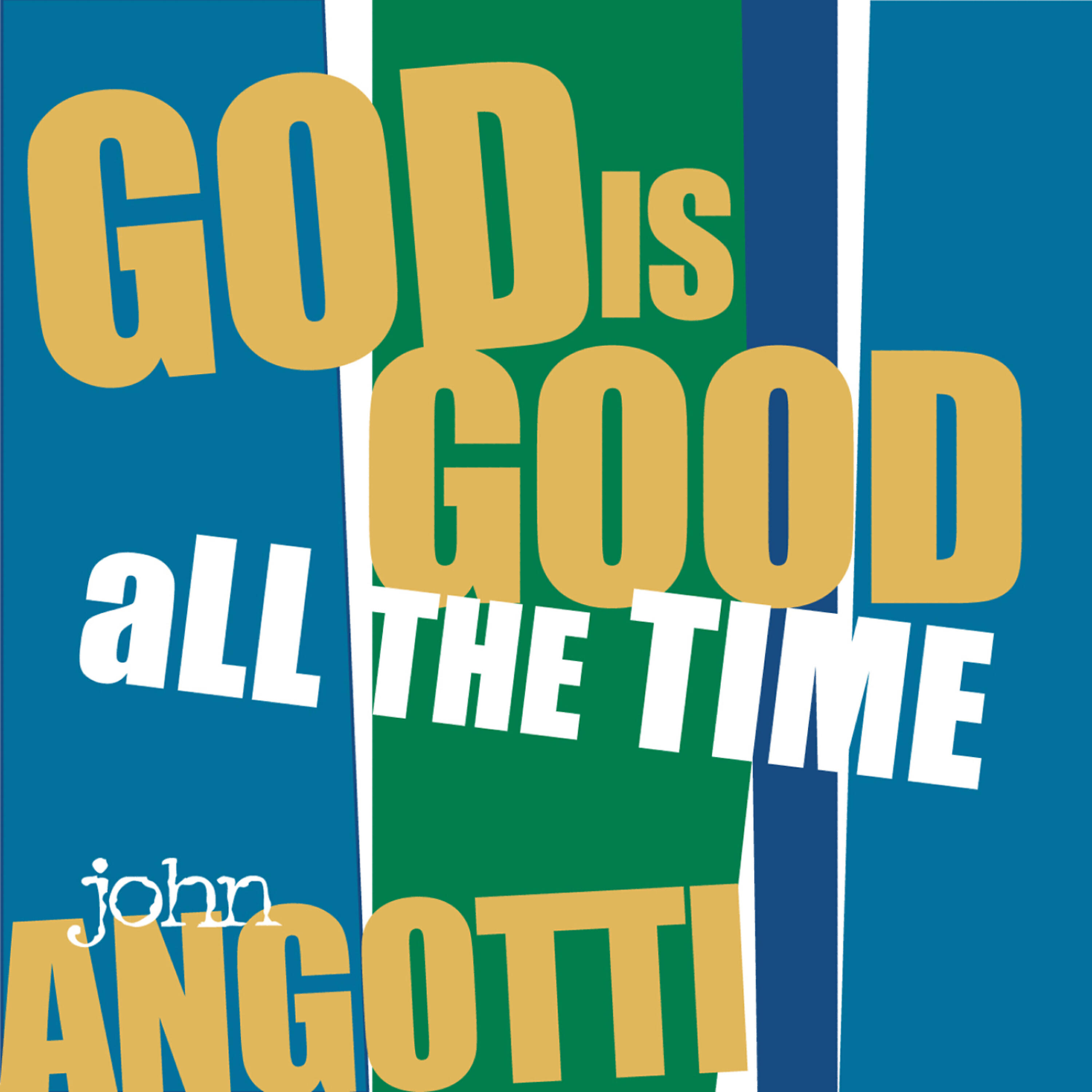 Релиз God Is Good All The Time