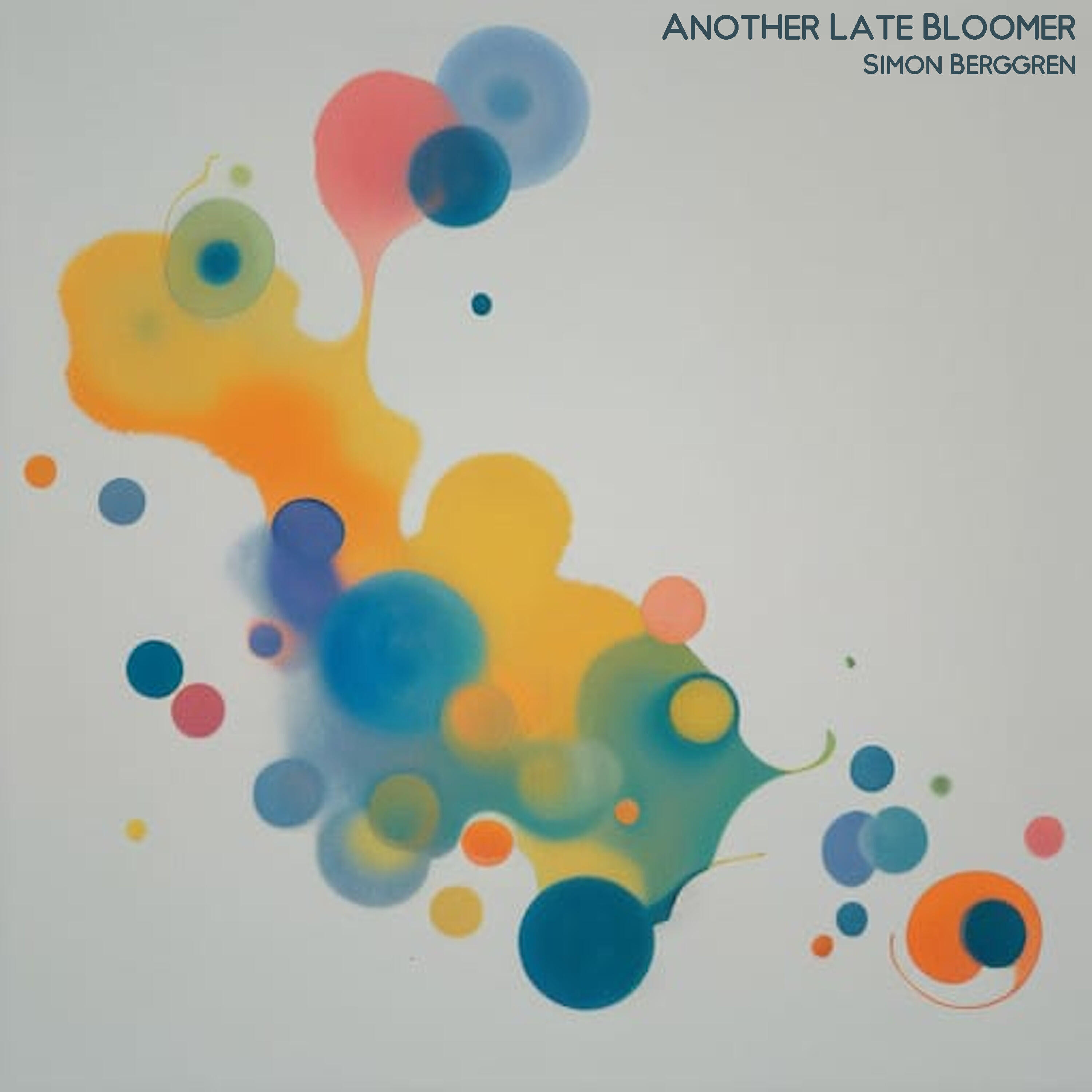 Релиз Another Late Bloomer