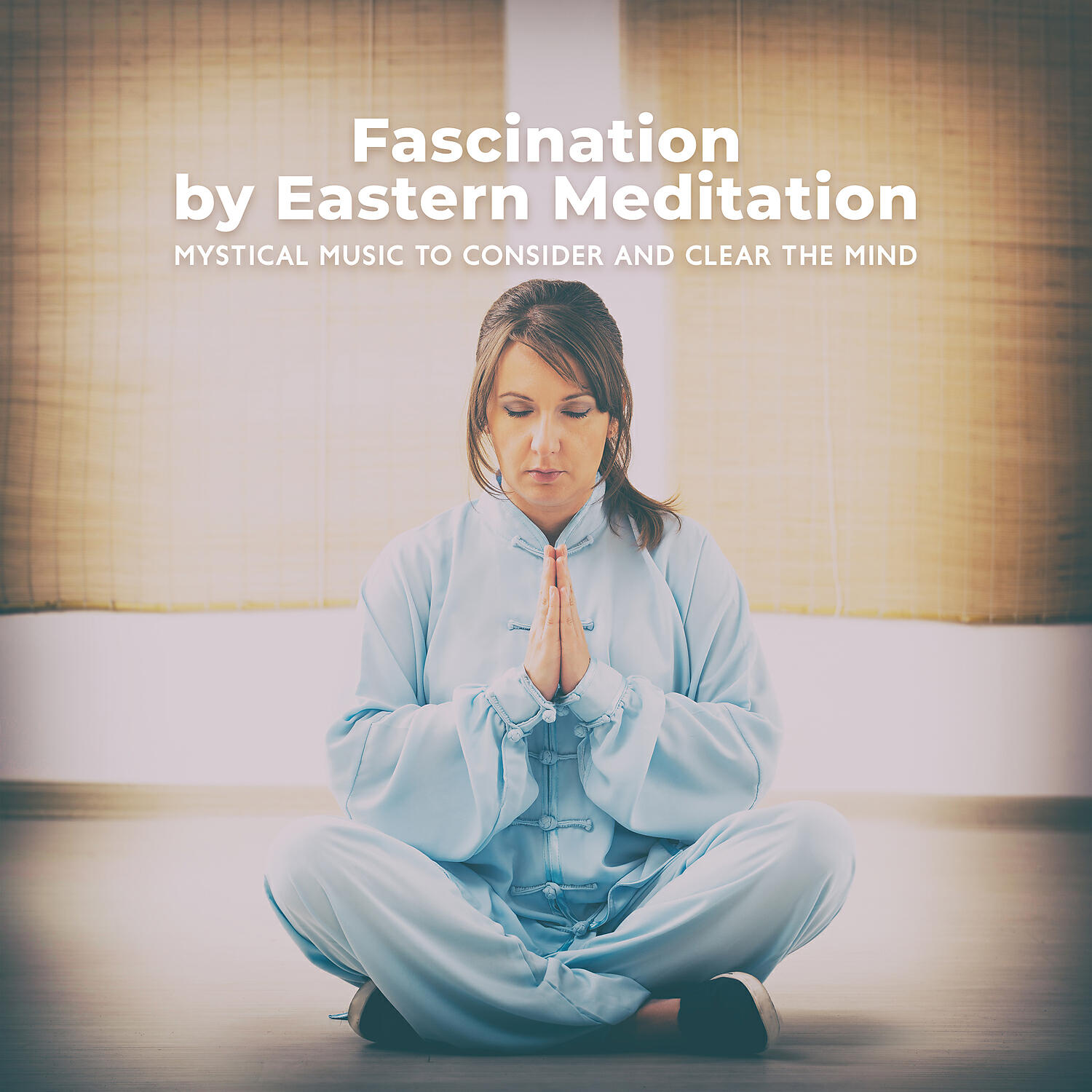 Релиз Fascination by Eastern Meditation: Mystical Music to Consider and Clear the Mind