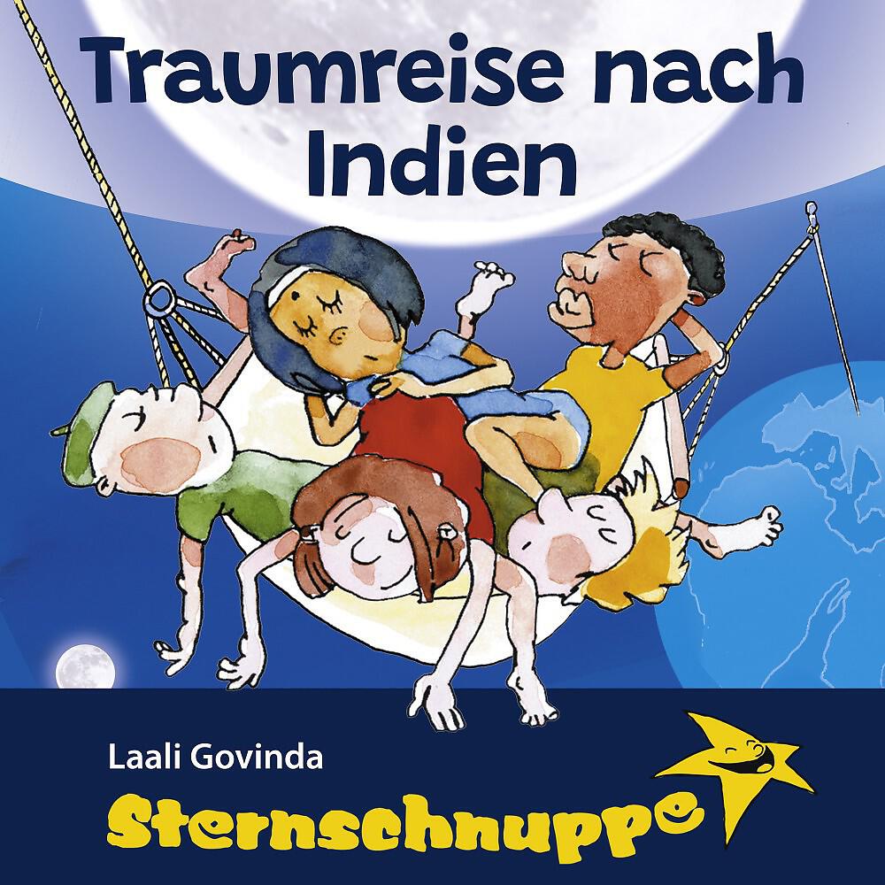 Релиз Traumreise nach Indien (Mit Schlaflied: Laali Govinda)