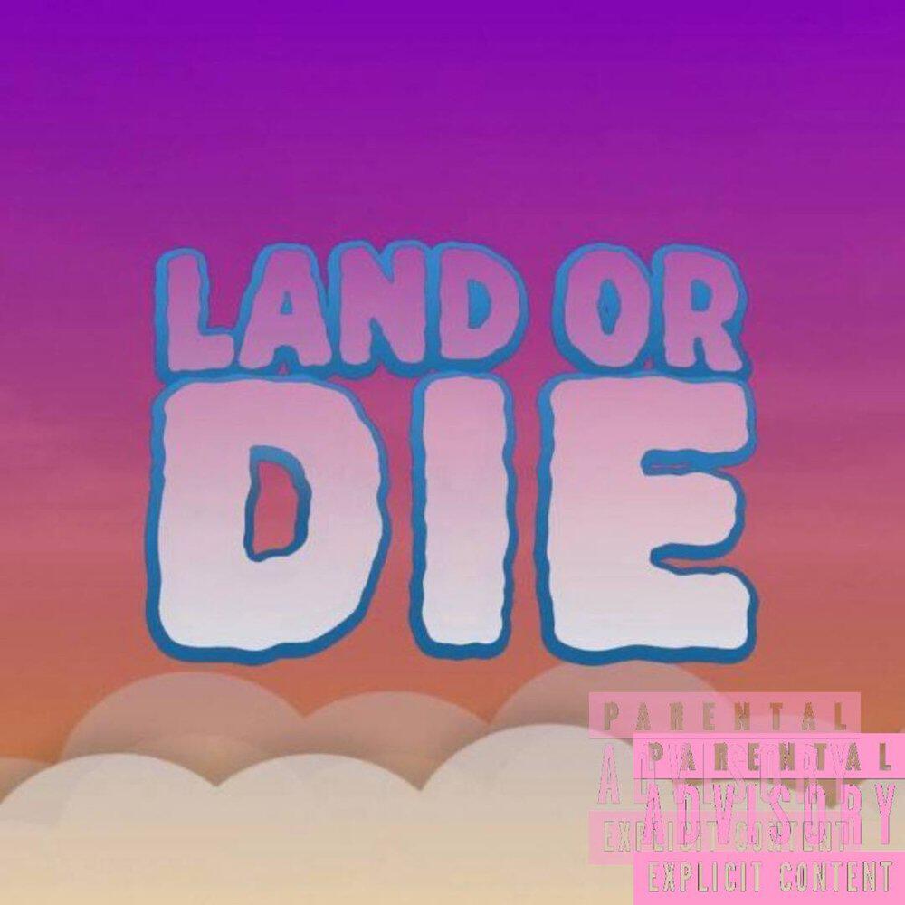 Релиз LAND OR DIE