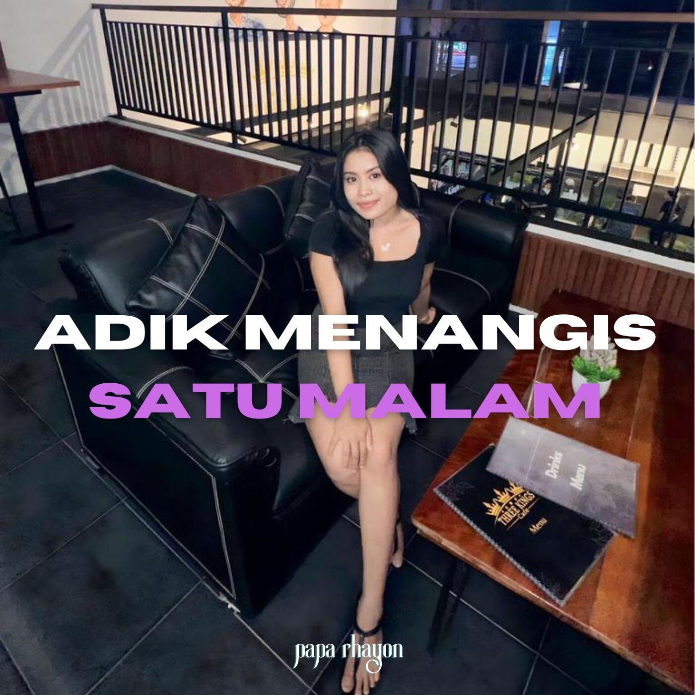 Релиз ADIK MENANGIS SATU MALAM