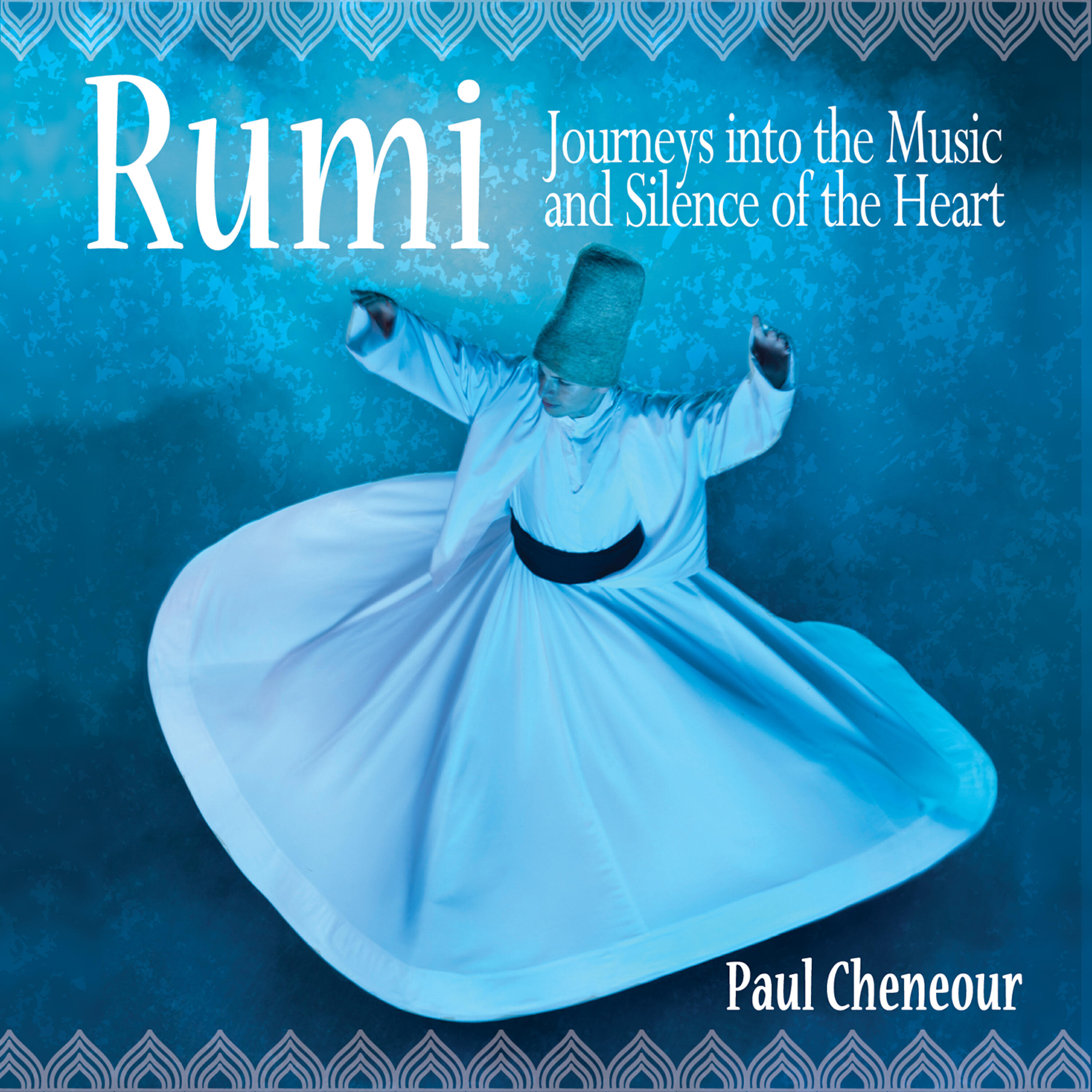 Релиз Rumi: Journeys into the Music and Silence of the Heart