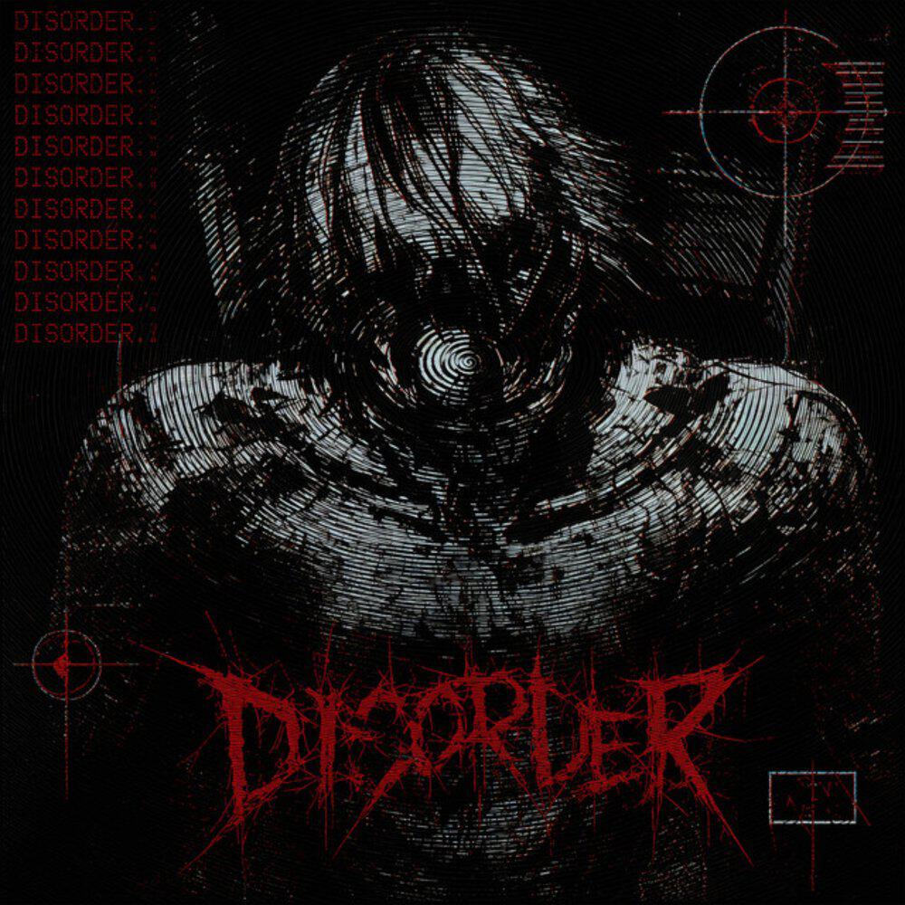 Релиз DISORDER