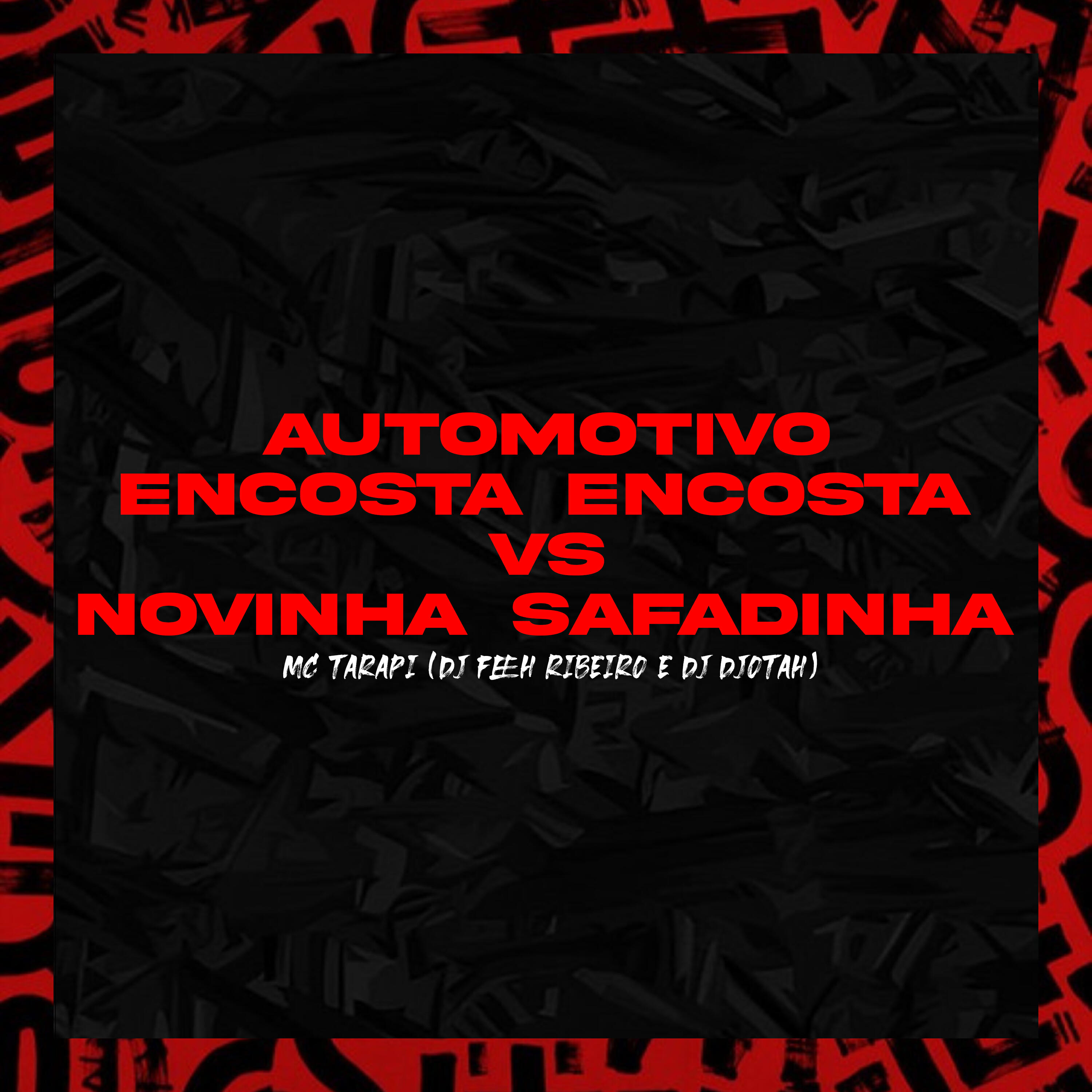 Релиз Automotivo Encosta Encosta Vs Novinha Safadinha
