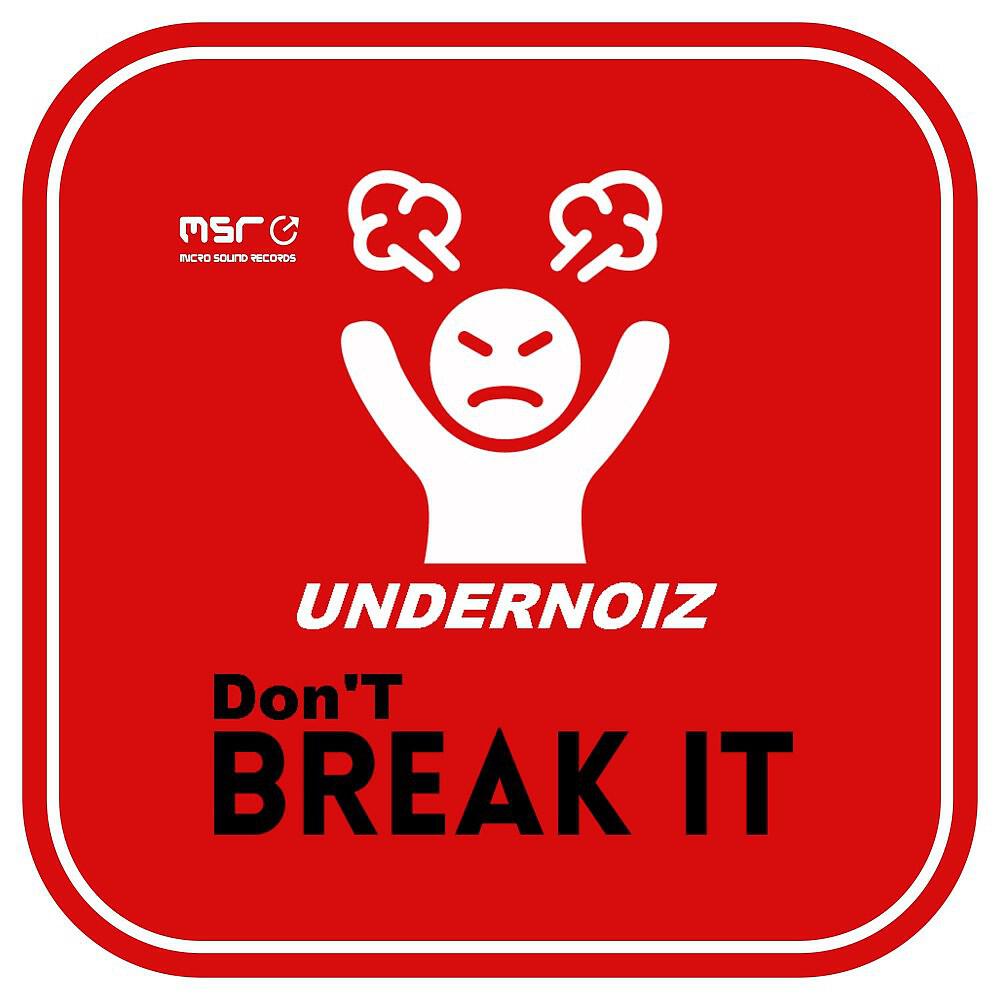 Релиз Don't Break It (Original Mix)