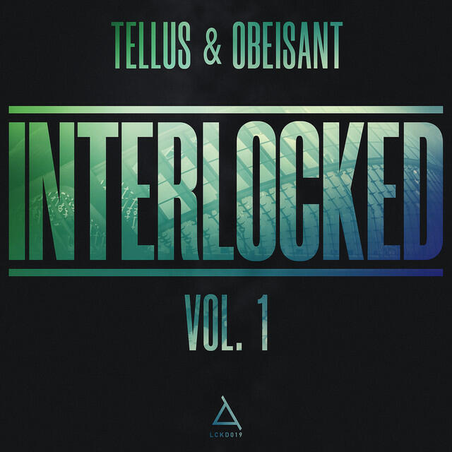 Релиз Interlocked Vol. 1: Tellus & Obeisant
