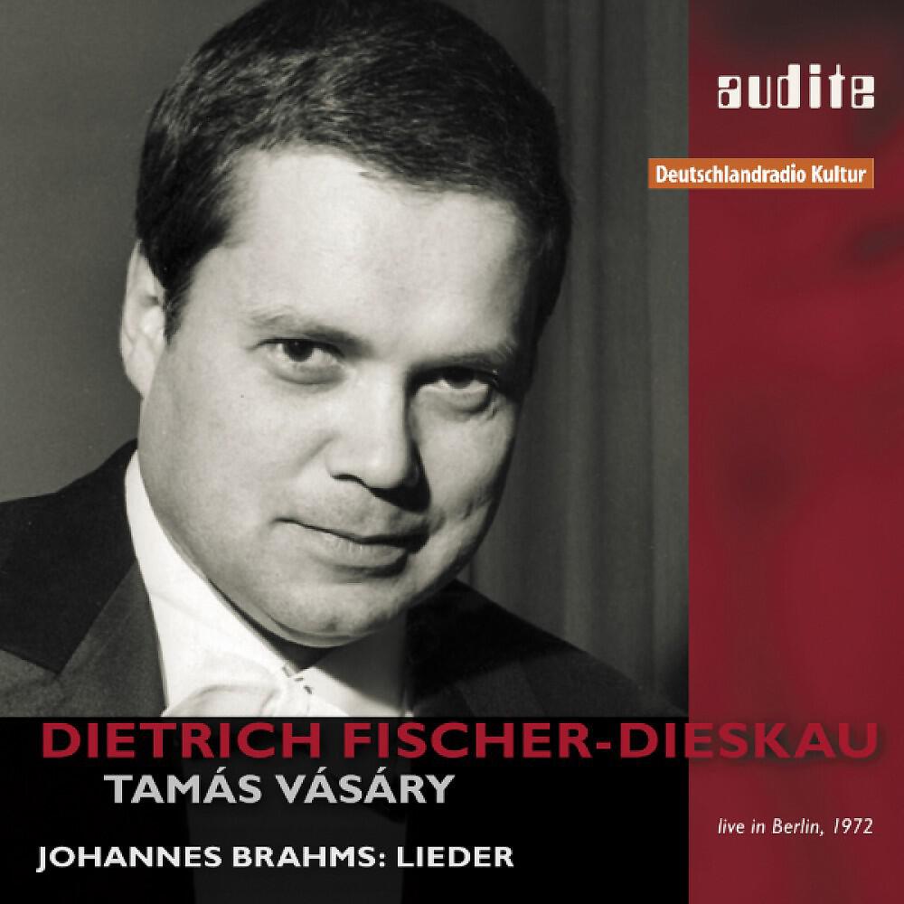 Релиз Dietrich Fischer-Dieskau sings Brahms (First Master Release , recorded live at Berlin Philharmonie on September 15th 1972 , Dietrich Fischer-Dieskau & Tomás Vásáry (Piano))