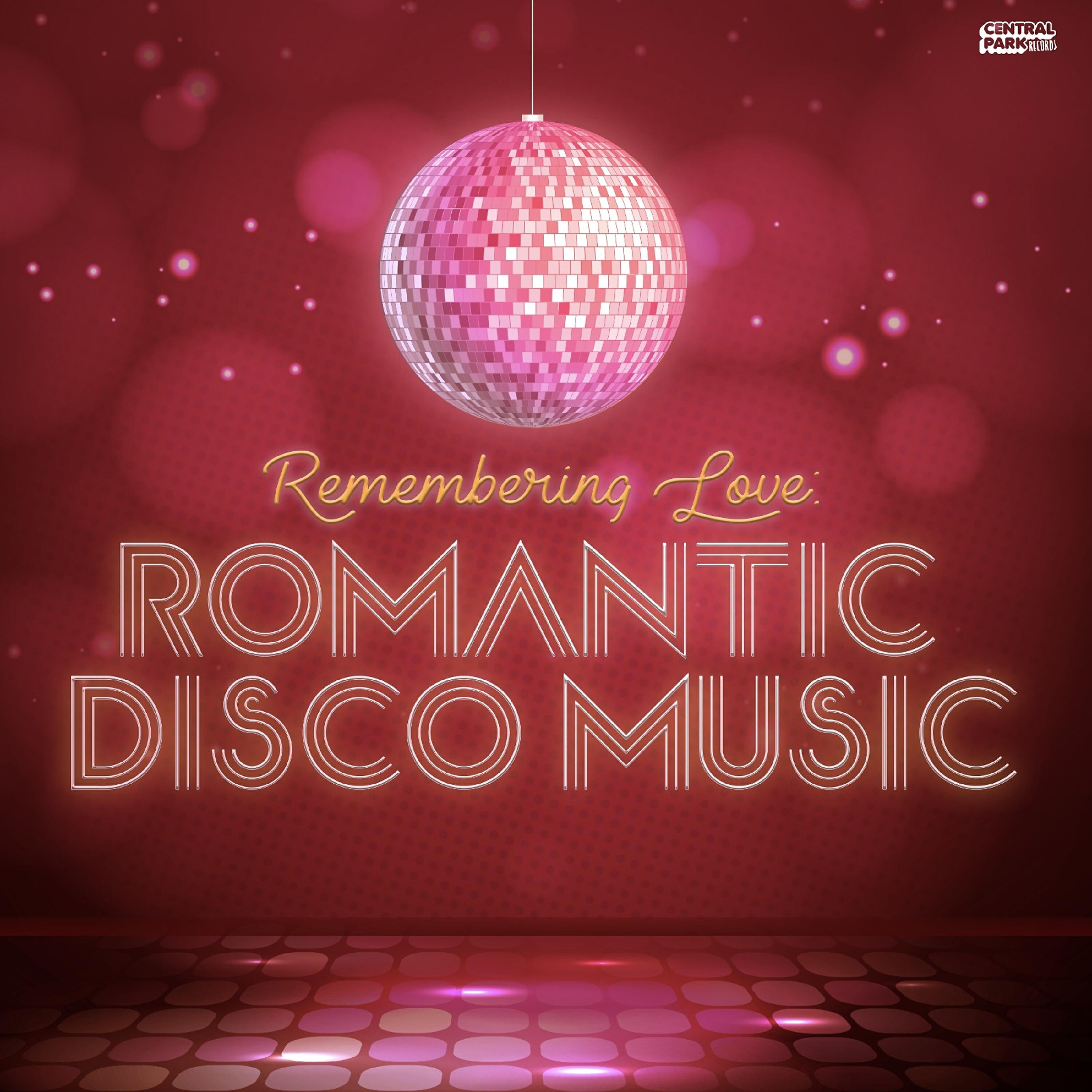 Релиз Remembering Love: Romantic Disco Music