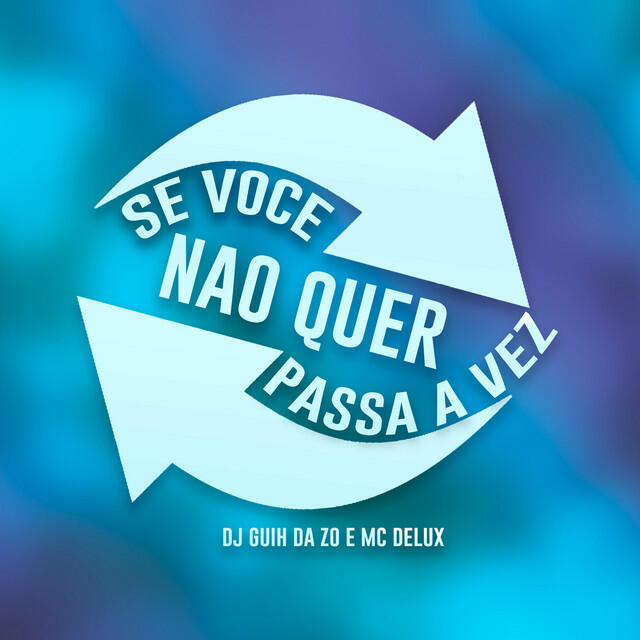 Релиз Se Voce Nao Quer Passa a Vez