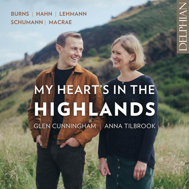 Релиз My Heart's in the Highlands: Burns | Hahn | Lehman | Schumann | Macrae