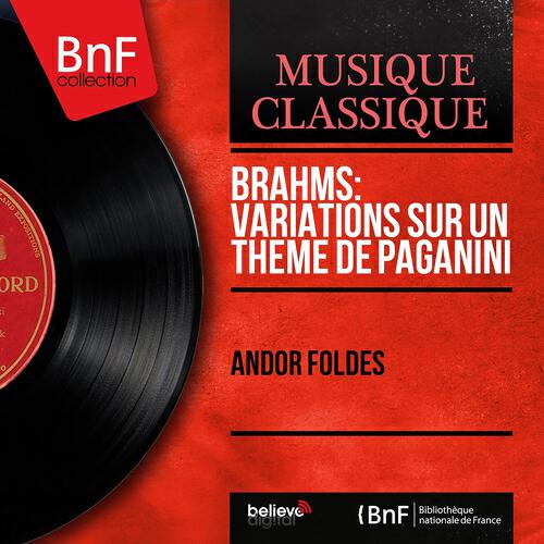 Релиз Brahms: Variations sur un thème de Paganini (Mono Version)