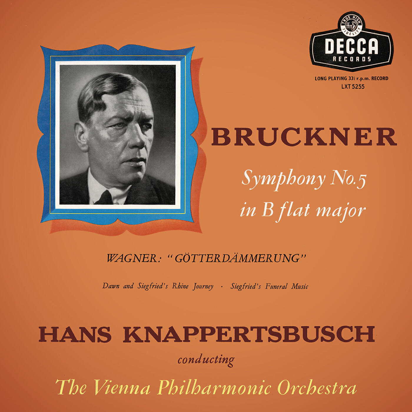 Релиз Bruckner: Symphony No. 5; Wagner: Götterdämmerung (Hans Knappertsbusch - The Orchestral Edition: Volume 7)