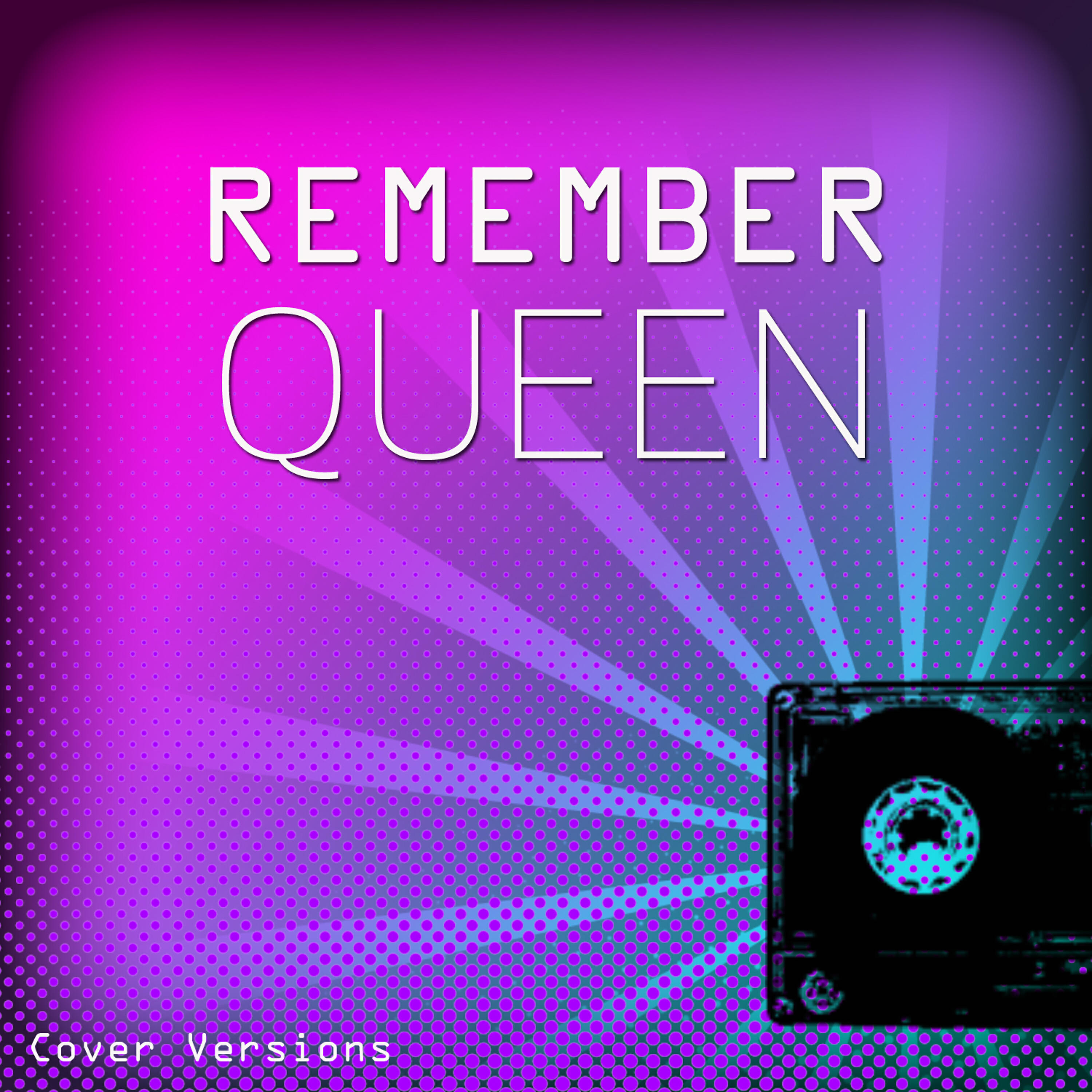 Постер альбома Remember: Queen