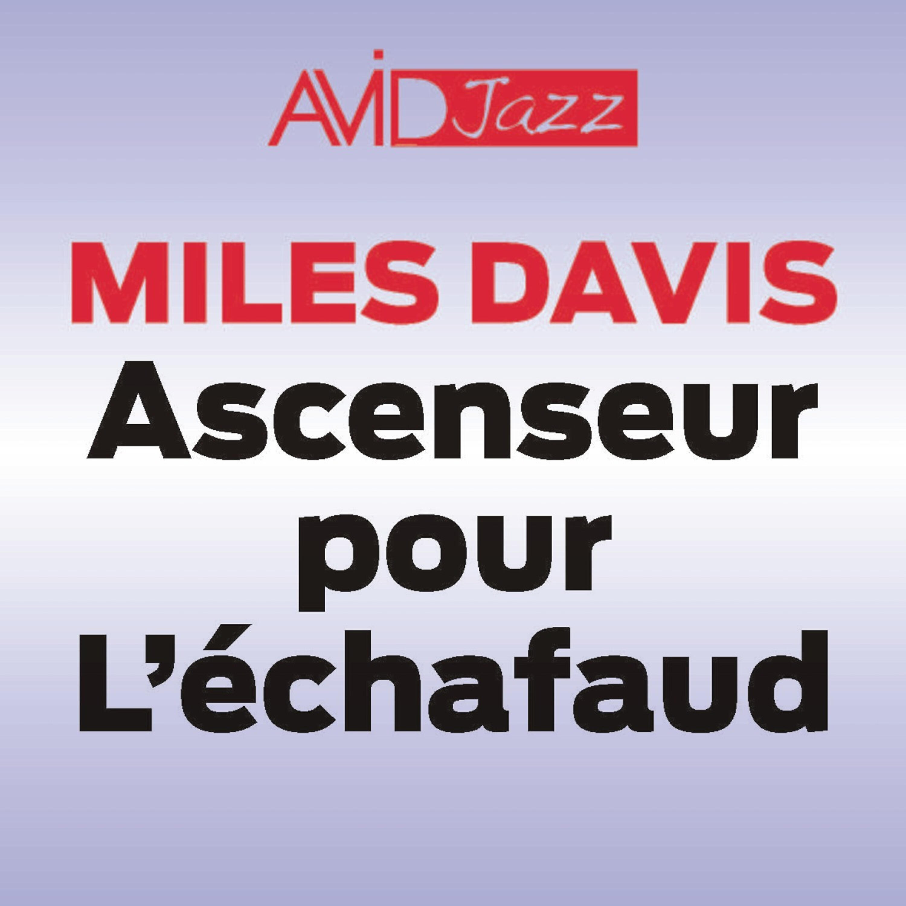 Релиз Ascenseur Pour L'echafaud (Remastered)