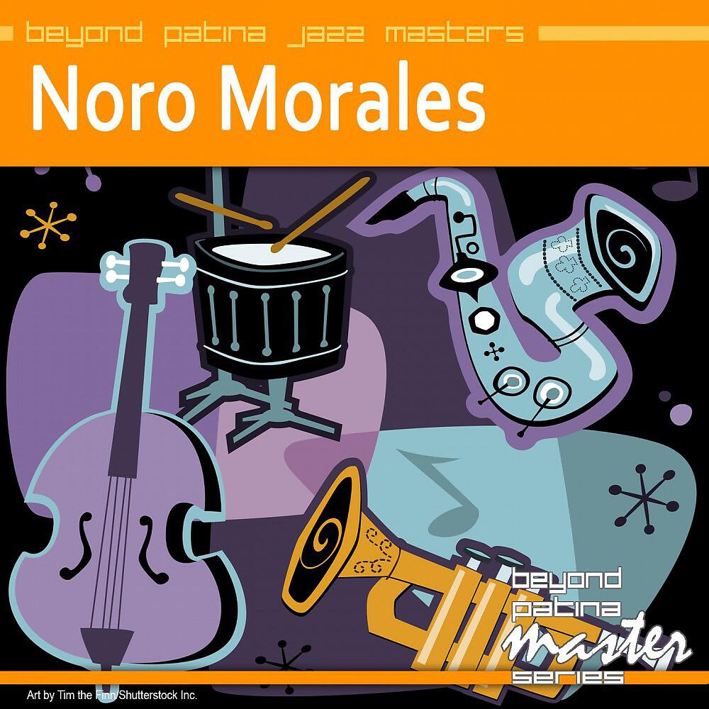 Релиз Beyond Patina Jazz Masters: Noro Morales