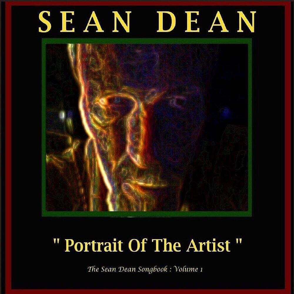 Релиз Portrait of the Artist: The Sean Dean Songbook, Vol. 1