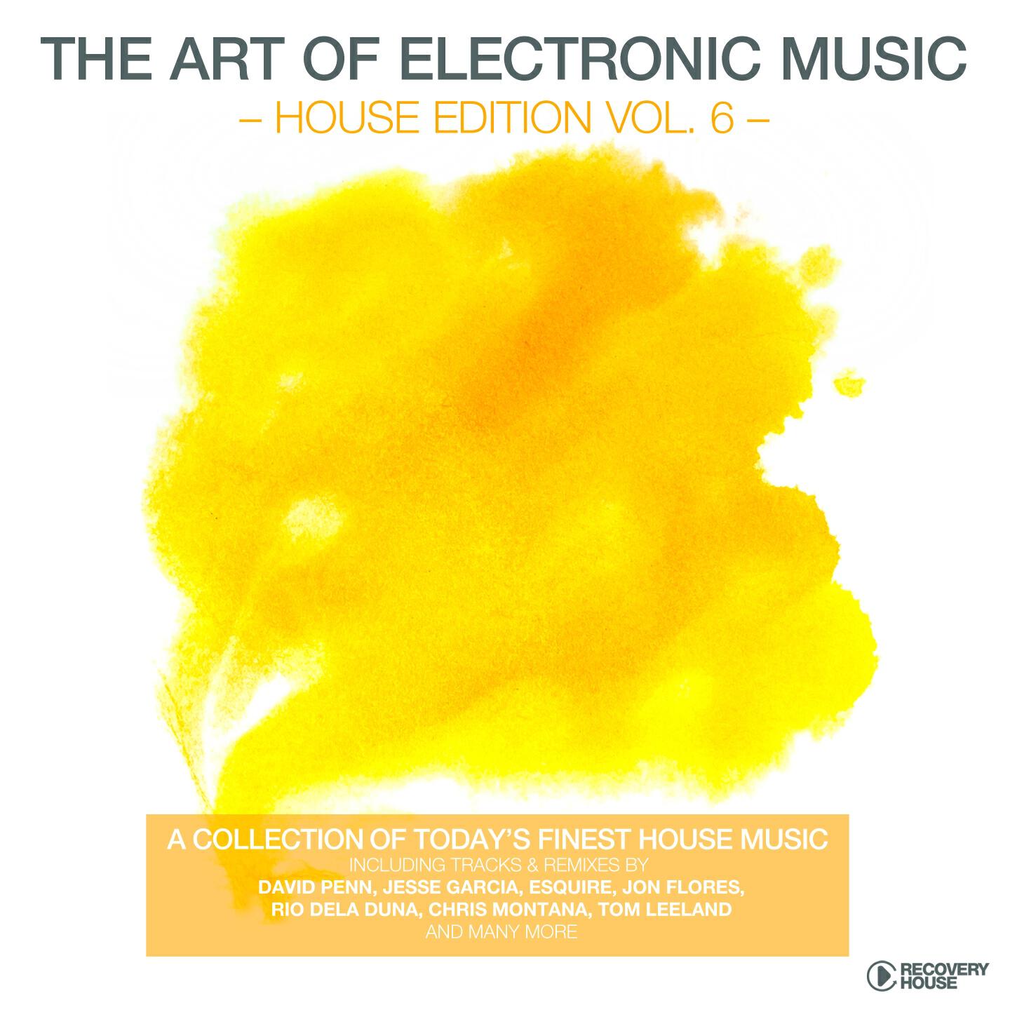 Релиз The Art of Electronic Music - House Edition, Vol. 6