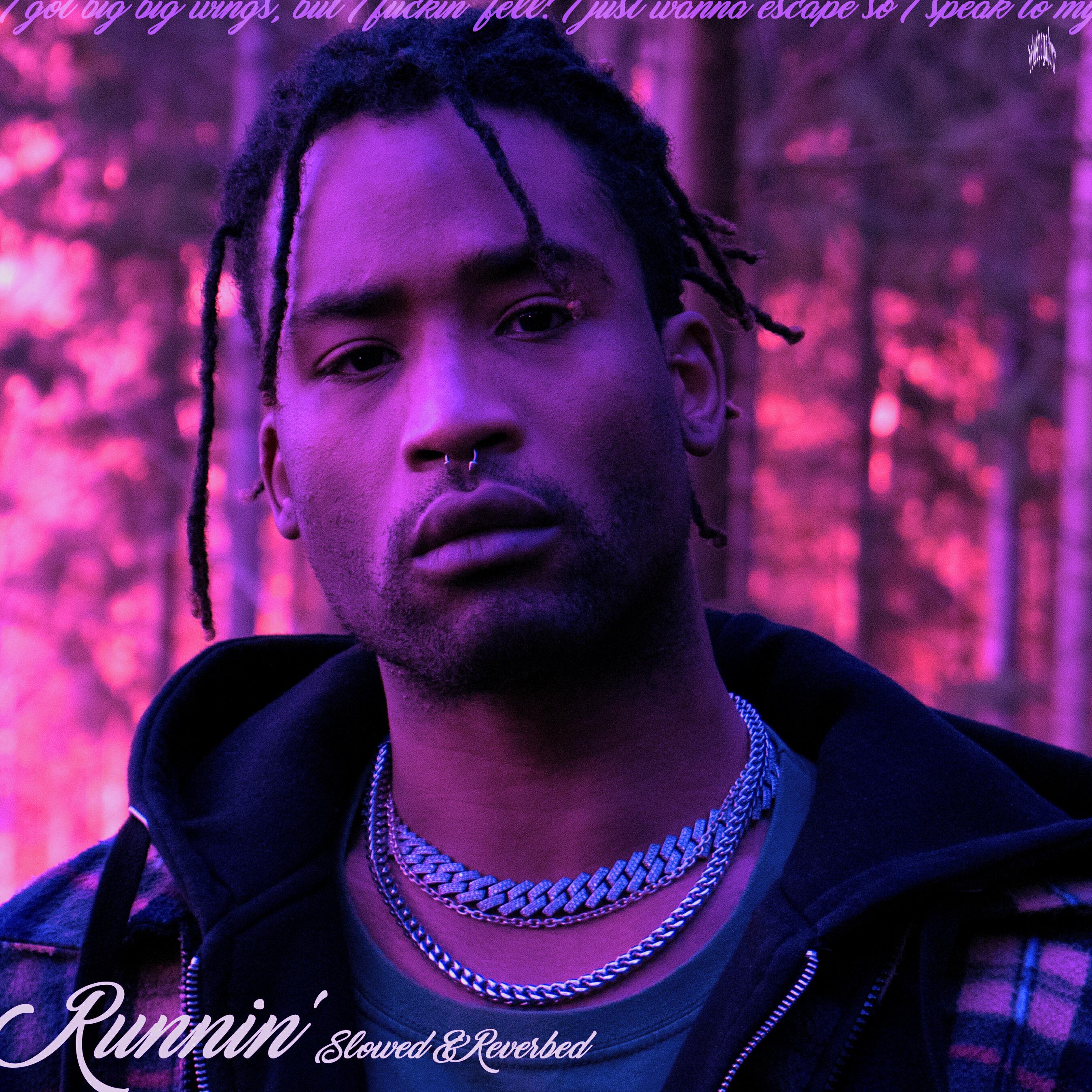 Релиз Runnin' (Slowed & Reverbed)