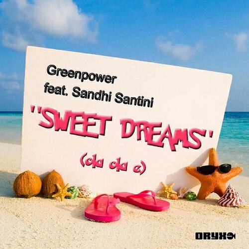 Релиз Sweet Dreams featuring Sandhi Santini