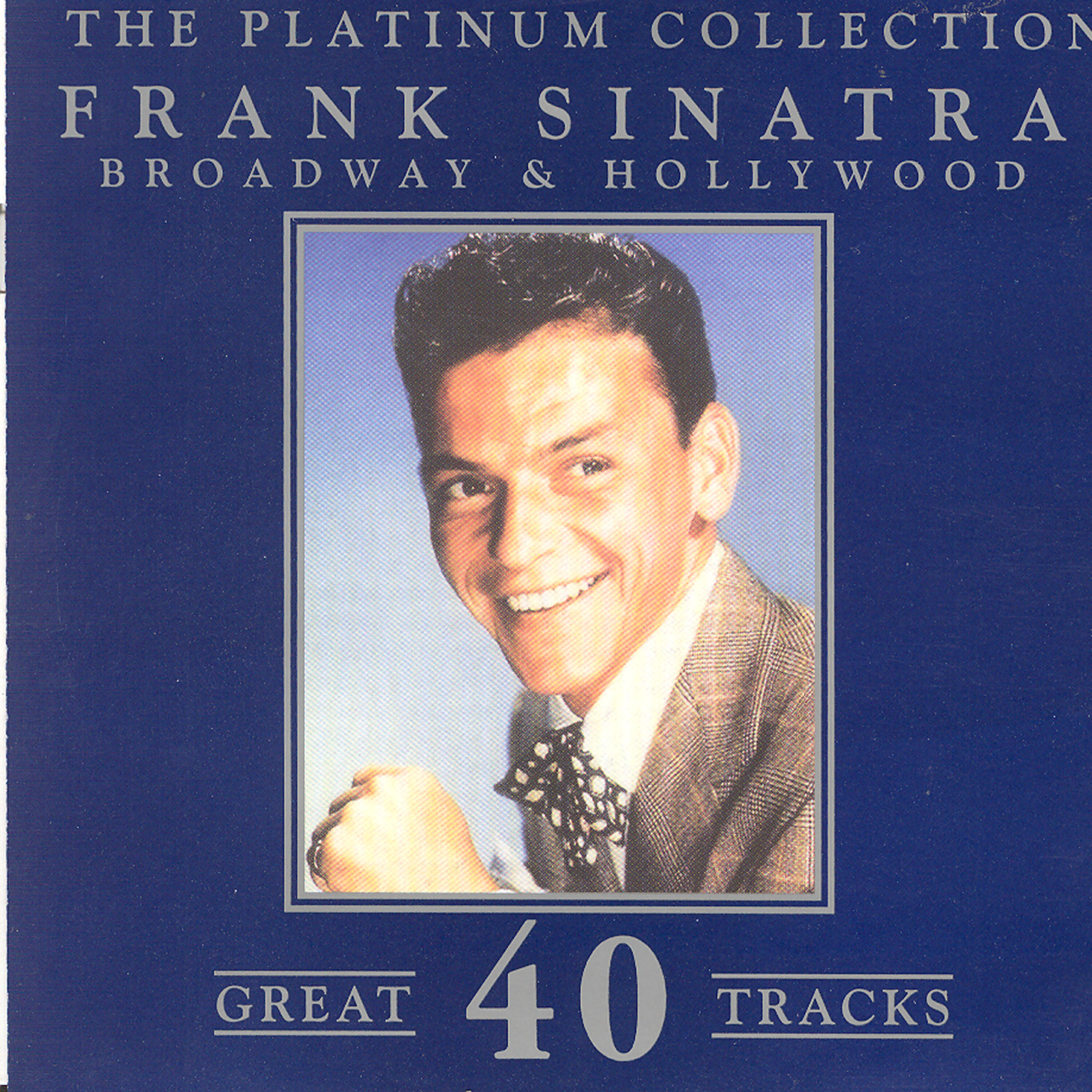 Релиз The Platinum Collection - Frank Sinatra / Broadway & Hollywood