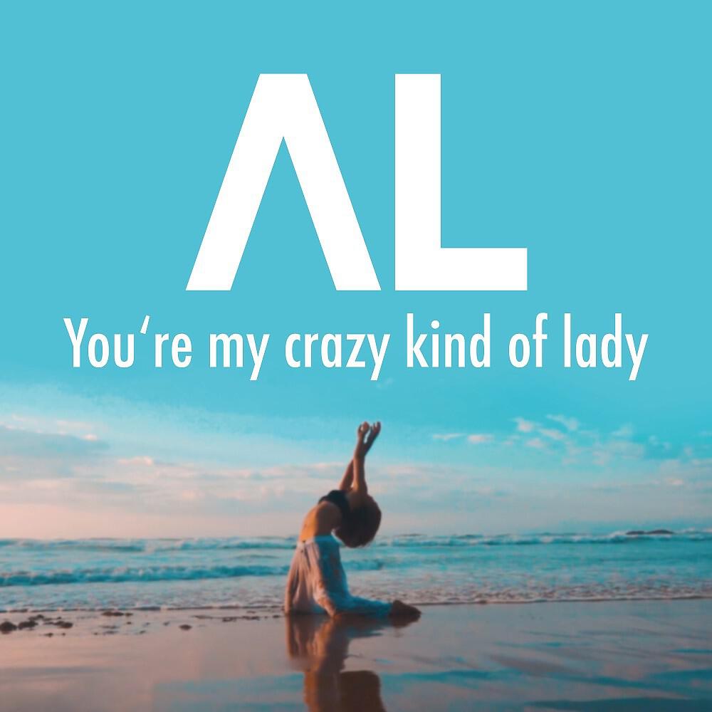 Релиз You're My Crazy Kind of Lady