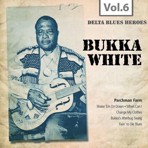 Релиз Delta Blues Heroes, Vol. 6