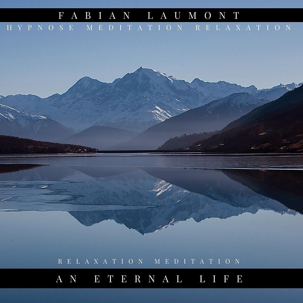 Релиз An Eternal Life (Relaxation Meditation)