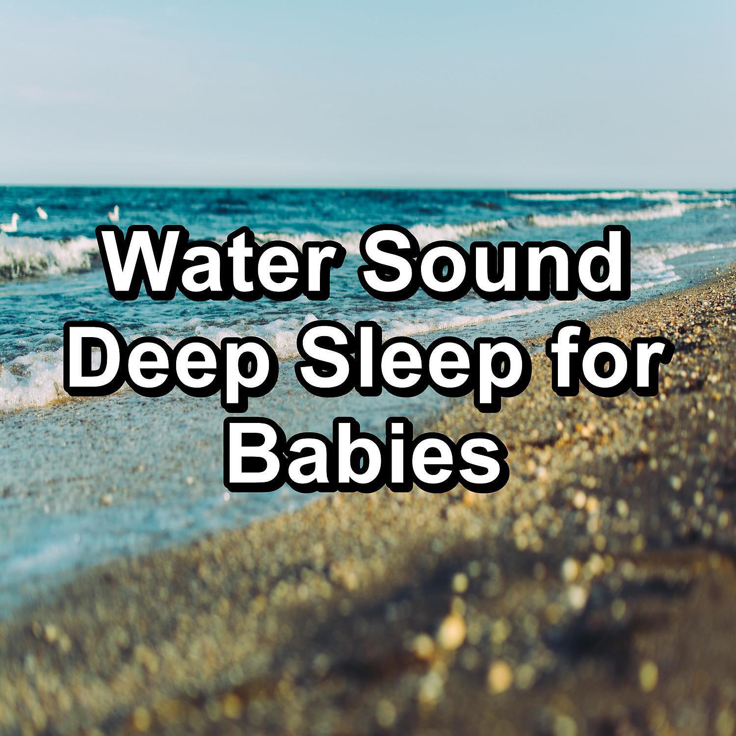 Релиз Water Sound Deep Sleep for Babies
