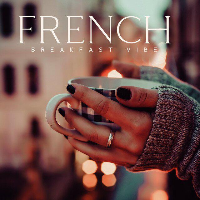 Релиз French Breakfast Vibe: Chill Piano Sounds to Enjoy Your Coffee