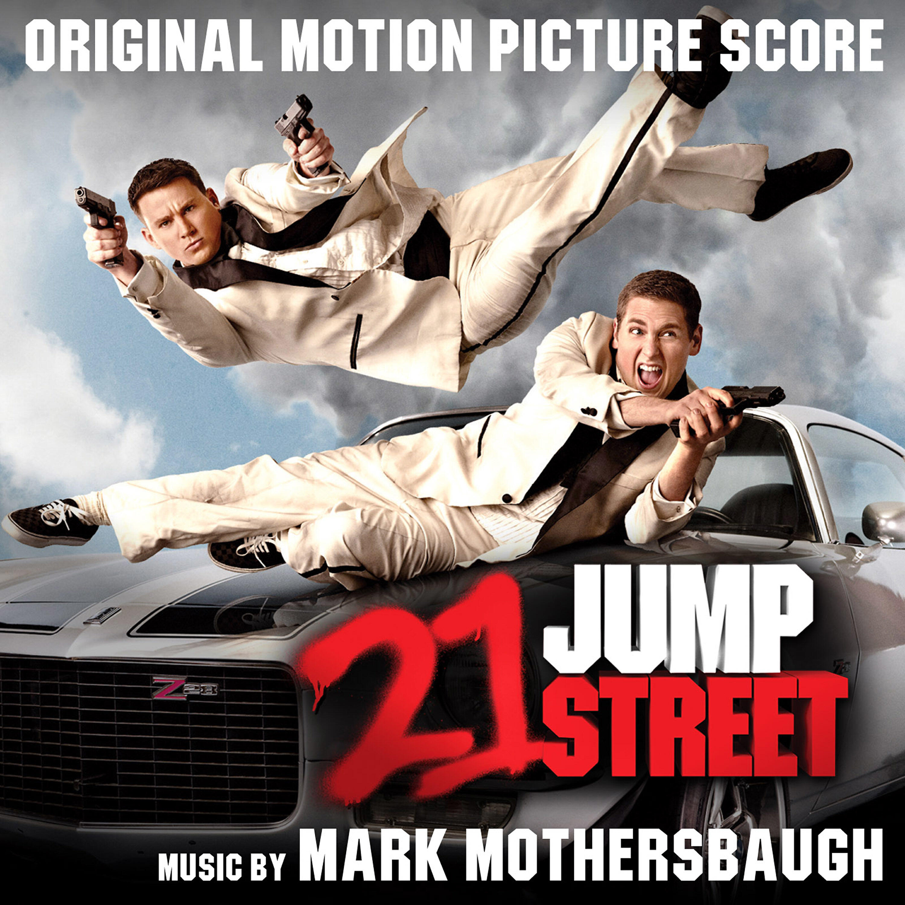 Релиз 21 Jump Street (Original Motion Picture Score)